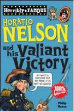 Horribly Famous Horatio Nelson and His Valiant Victory