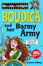 Horribly Famous Boudica and Her Barmy Army