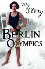 My Story Berlin Olympics