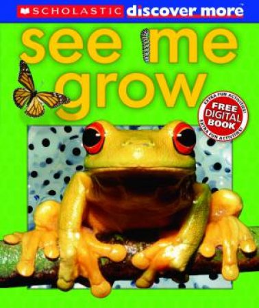 Discover More: Emergent Reader: See Me Grow by Penny Arlon