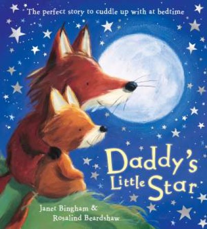 Daddy's Little Star by Janet Bingham
