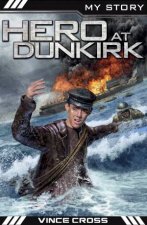 My Story Hero at Dunkirk