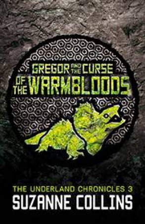 Gregor and the Curse of the Warmbloods by Suzanne Collins