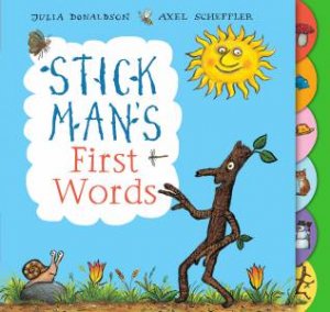 Stick Man's First Words by Julia Donaldson