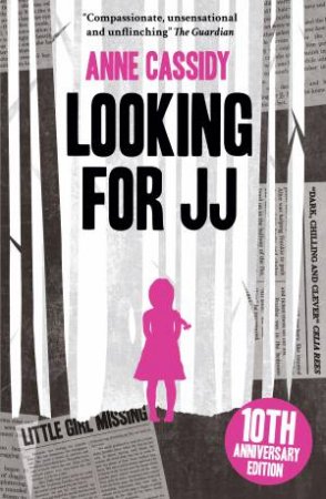 Looking for JJ : 10th Anniversary Edition by Anne Cassidy