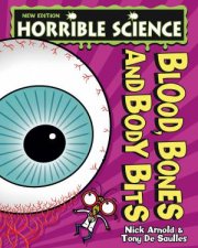 Horrible Science Blood Bones and Body Bits