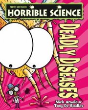 Horrible Science Deadly Diseases