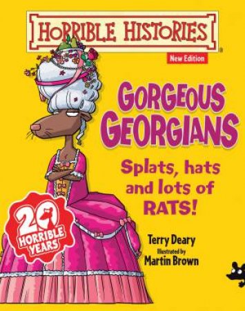 Horrible Histories: Gorgeous Georgians (Junior Edition) by Terry Deary