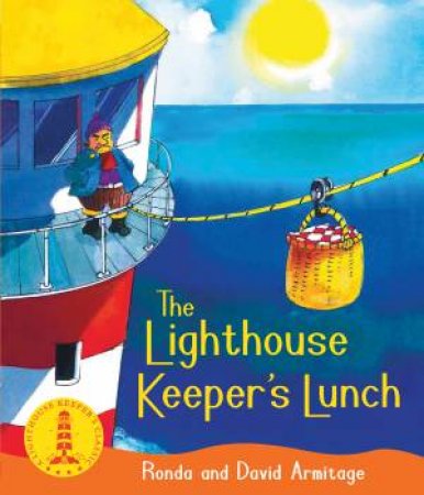 Lighthouse Keeper's Lunch by Ronda Armitage