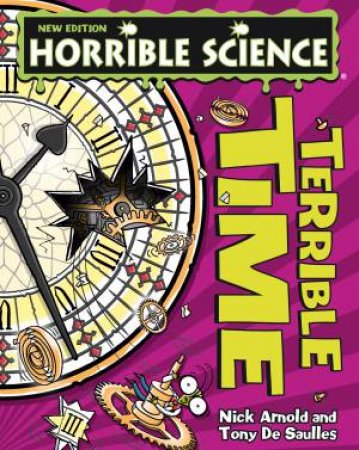 Horrible Science: Terrible Time by Nick Arnold