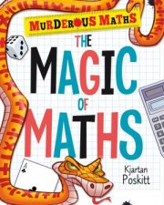 Murderous Maths Magic of Maths