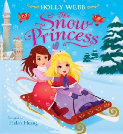 The Snow Princess by Holly Webb