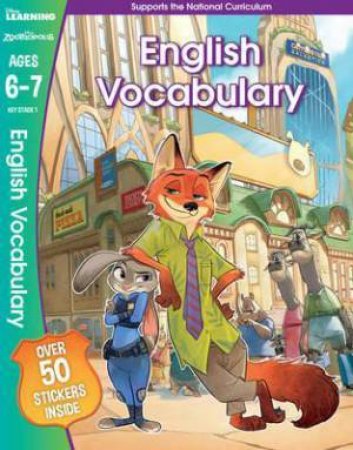 Zootropolis: English Vocabulary (Ages 6-7) by Various
