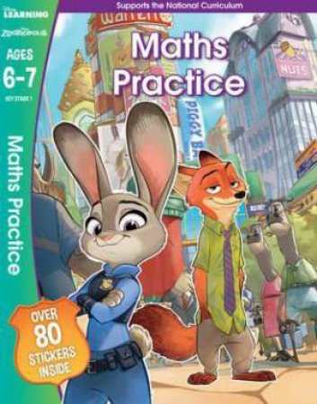 Zootropolis: Maths Practice (Ages 6-7) by Various