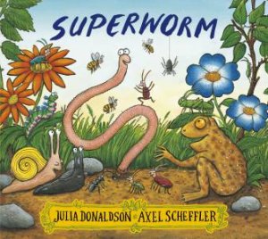 Superworm by Julia Donaldson