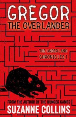 Gregor the Overlander by Suzanne Collins