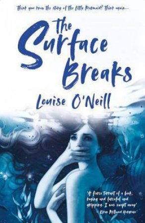 The Surface Breaks by Louise O'Neill