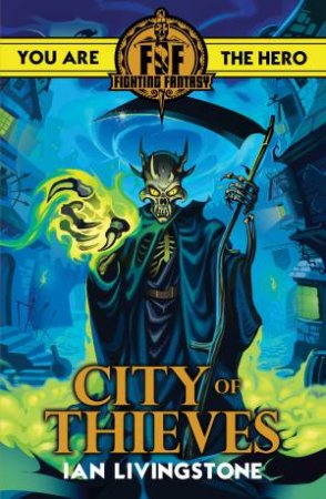 Fighting Fantasy: City Of Thieves by Ian Livingstone