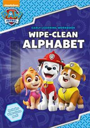 Paw Patrol Wipe Clean Alphabet by Various