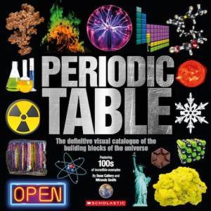 The Periodic Table by Sean Callery & Miranda Smith