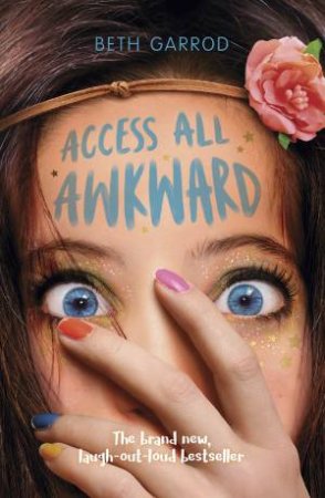 Access All Awkward by Beth Garrod