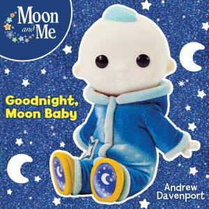 Moon And Me: Goodnight, Moon Baby by Andrew Davenport