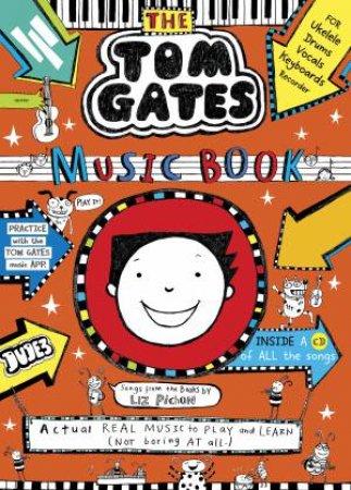 Tom Gates: The Music Book by Liz Pichon