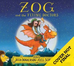 Zog And The Flying Doctors + CD by Julia Donaldson