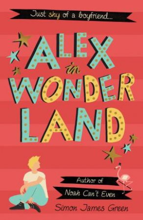 Alex In Wonderland by Simon James Green