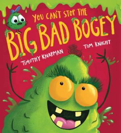 You Cant Stop The Big Bad Bogey by Timothy Knapman