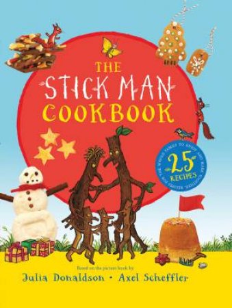 Stick Man Cook Book by Julia Donaldson