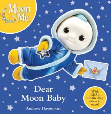 Moon And Me: Dear Moon Baby by Andrew Davenport