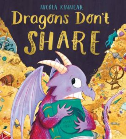 Dragons Don't Share by Nicola Kinnear