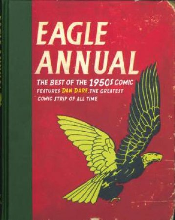 Eagle Annual: the Best Of The 1950's Comic by Various