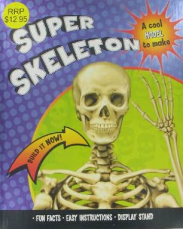 Super Skeleton: Build it Now by Various