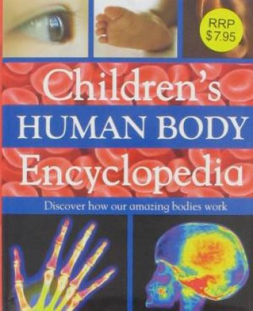 Childrens Human Body Encyclopedia by Various
