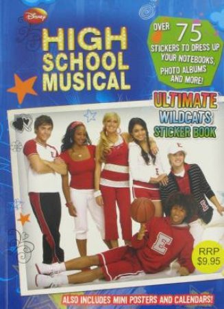 Disney: High School Musical: Ultimate Wildcats Sticker Book by Various