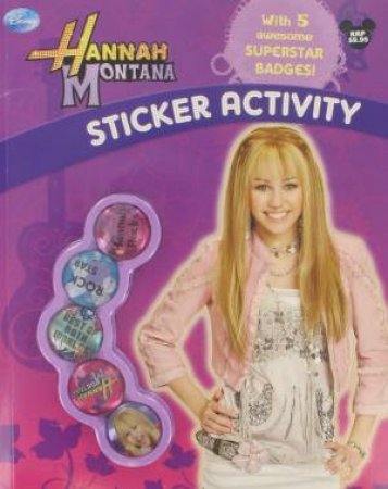 Disney: Hannah Montana: Sticker Activity with Badges by Disney