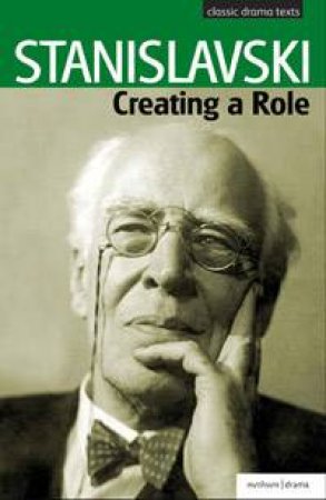 Creating A Role by Constantin Stanislavski