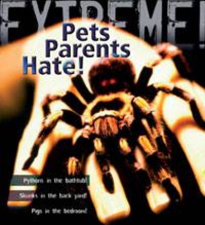 Pets Parents Hate: Animal Life Cycles by Trevor Day