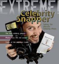 Celebrity Snapper Taking The Ultimate Celebrity Photo