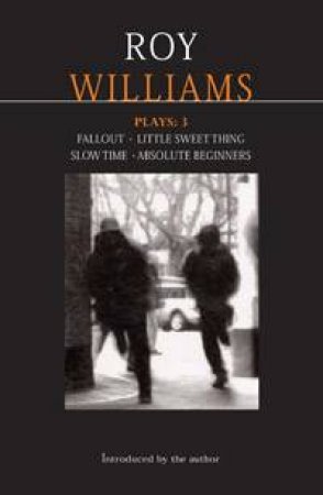 Williams Plays: 3 by Roy Williams