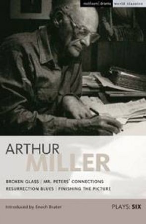 Arthur Miller Plays 6 by Arthur Miller