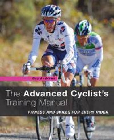 Advanced Cyclist's Training Manual by Luke Edwardes-Evans