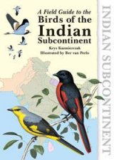 Field Guide to the Birds of the Indian Subcontinent