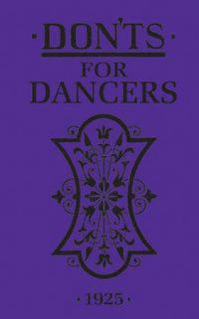 Don'ts for Dancers 1925 by Various 