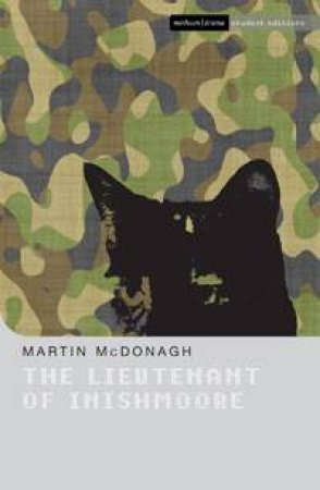 Lieutenant of Inishmore by Martin McDonagh