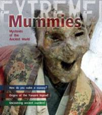 Mummies Mysteries of the Ancient World