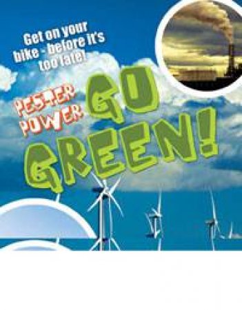 Pester Power: Go Green! by Catherine Chambers