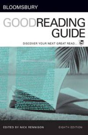 Bloomsbury Good Reading Guide by Nick Rennison
